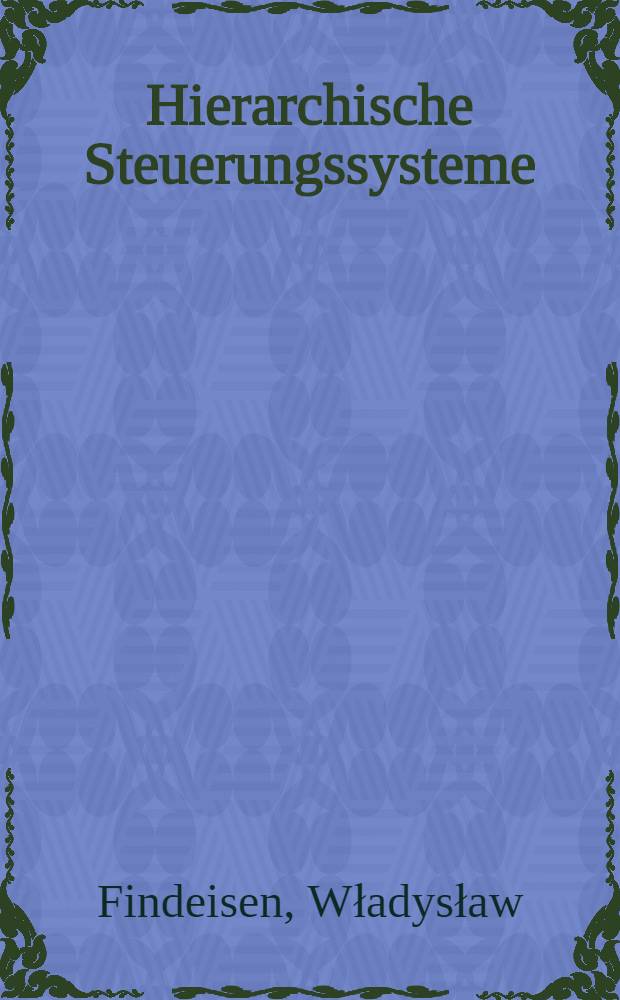 Hierarchische Steuerungssysteme