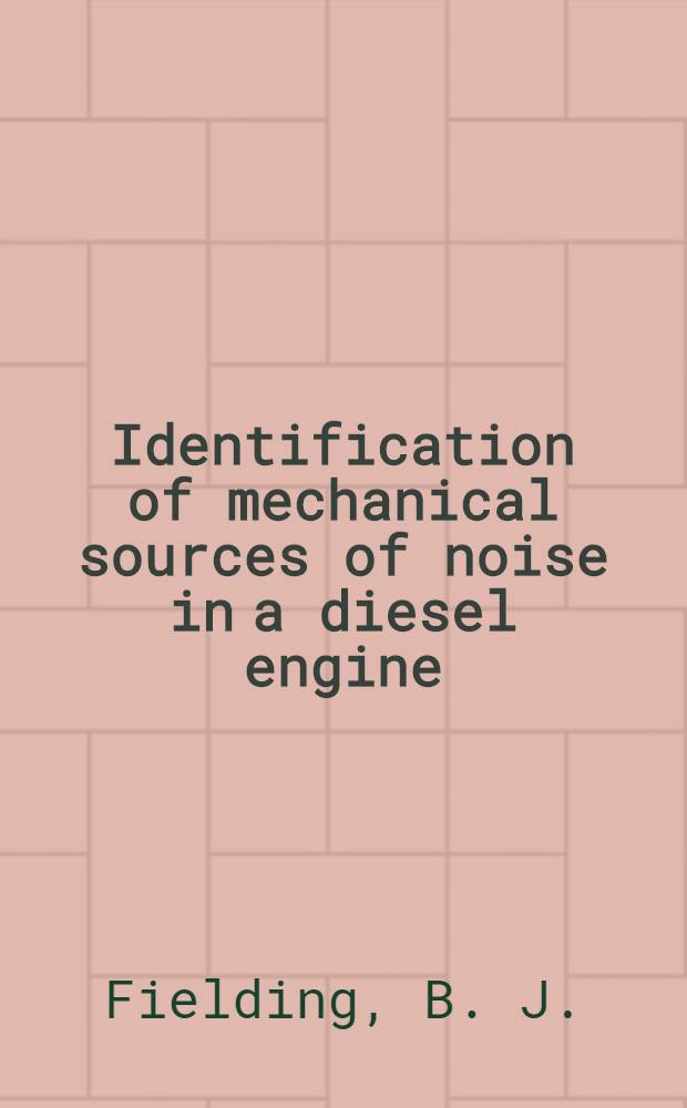 Identification of mechanical sources of noise in a diesel engine: sound emitted from the valve mechanism