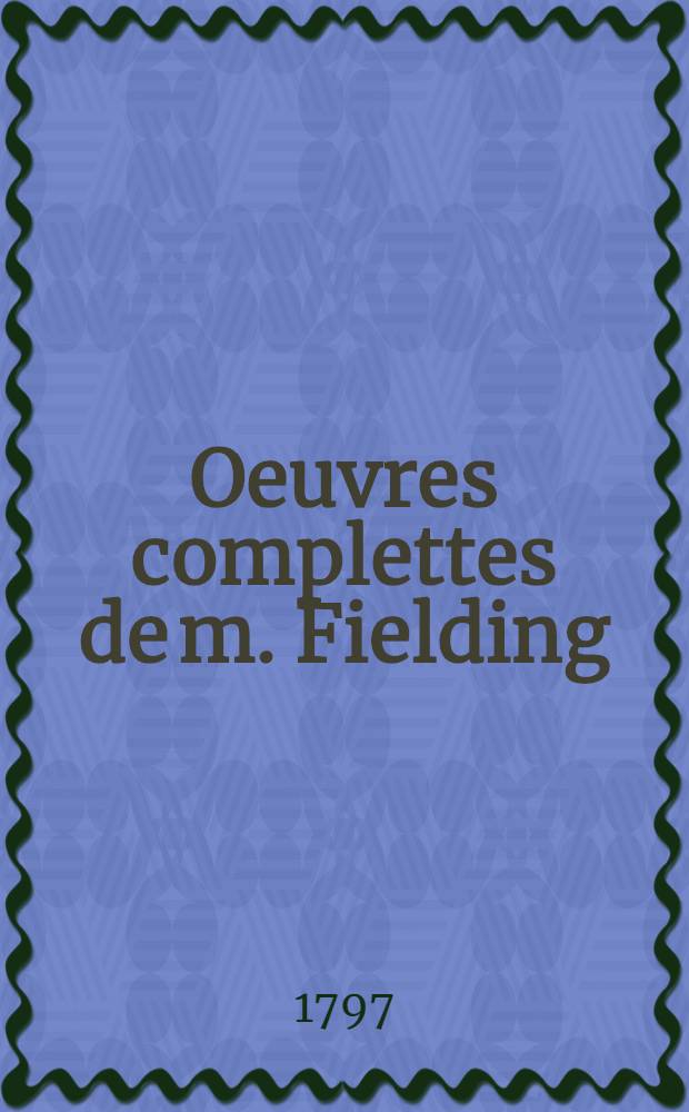 Oeuvres complettes de m. Fielding
