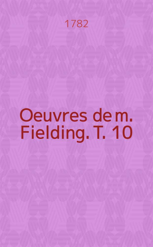 Oeuvres de m. Fielding. T. 10 : Julien l'Apostat, ou Voyage dans l'autre monde