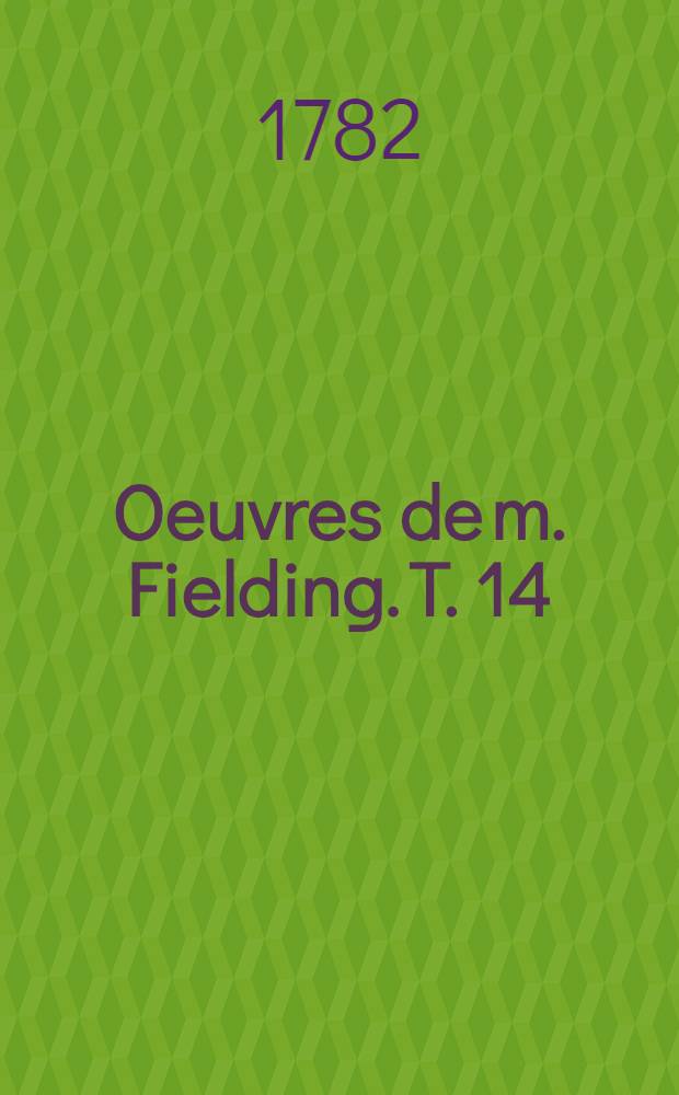 Oeuvres de m. Fielding. T. 14 : La vie de David Simple