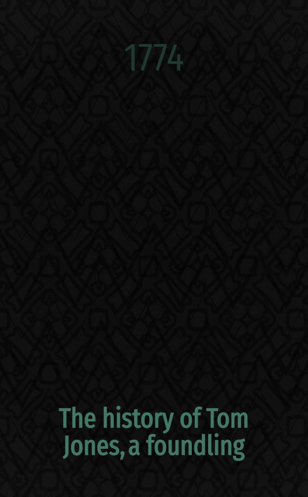 The history of Tom Jones, a foundling : Vol. 1-3