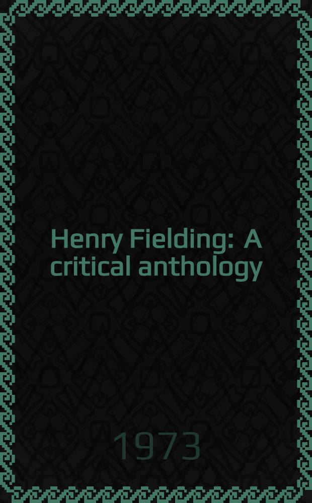 Henry Fielding : A critical anthology