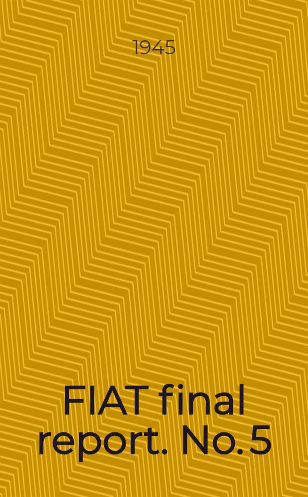 FIAT final report. No. 5 : Investigation of honing machines by Mayer & Schmidt A. G. at Offenbach