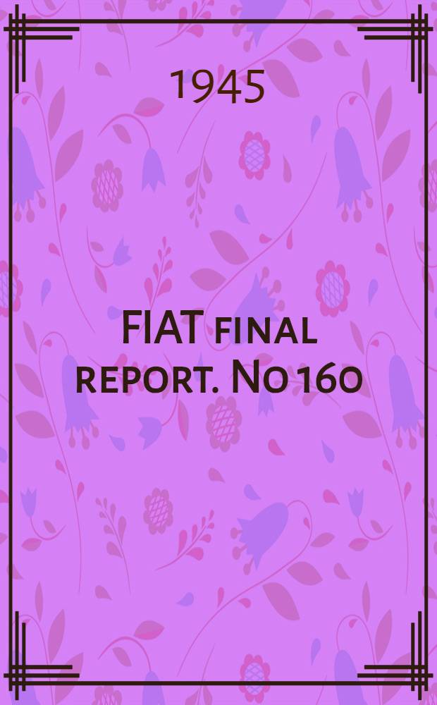FIAT final report. No 160 : Sewing machinery and clothing production methods
