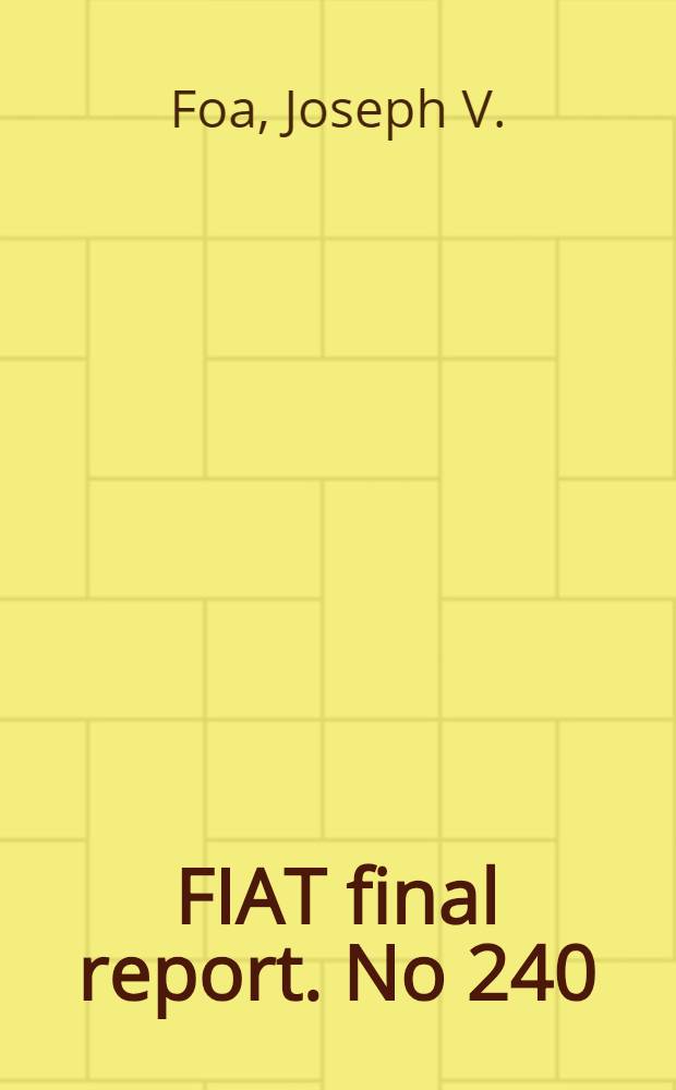 FIAT final report. No 240 : Italian aircraft developments