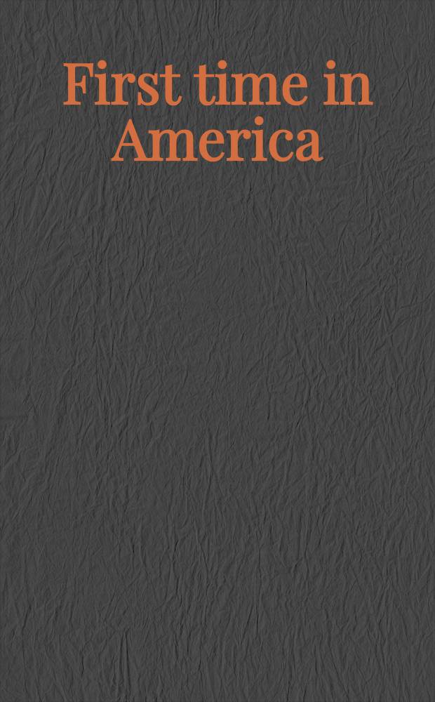First time in America : A selection of poems never before published in the USA