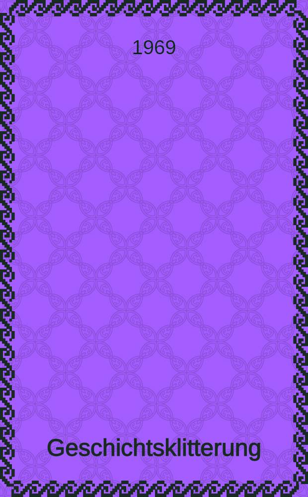 Geschichtsklitterung (Gargantua) : Synoptischer Abdruck der Fassungen von 1575, 1582 und 1590. Bd. 1