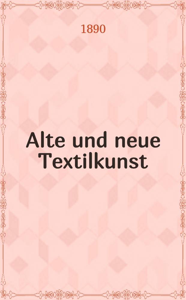 Alte und neue Textilkunst