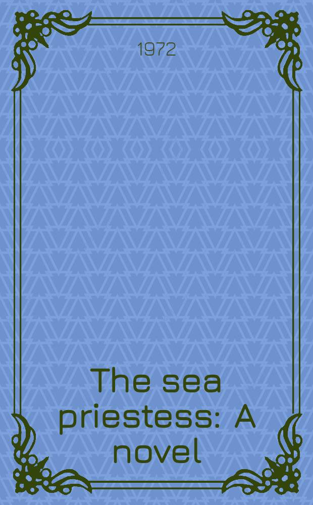 The sea priestess : A novel