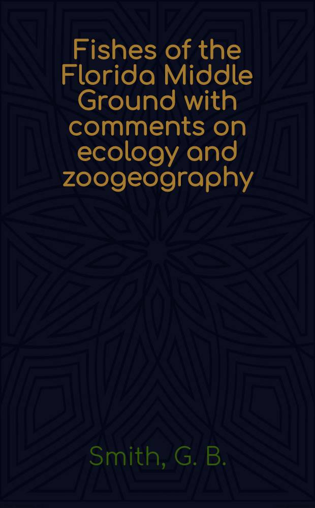 Fishes of the Florida Middle Ground with comments on ecology and zoogeography