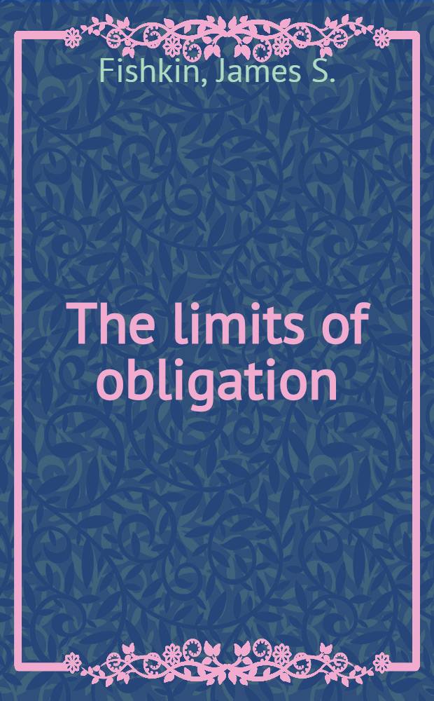 The limits of obligation