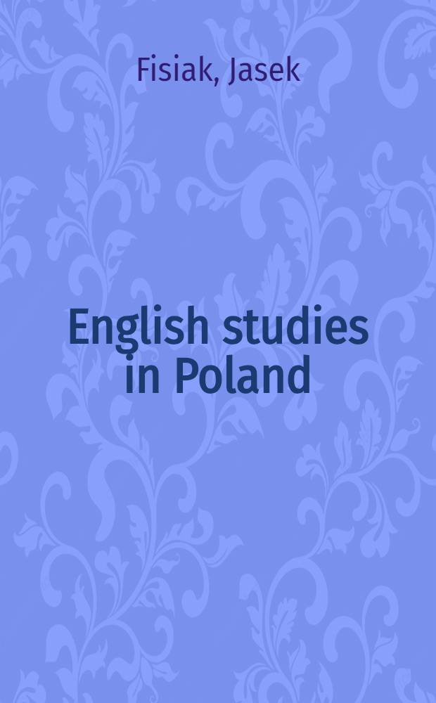 English studies in Poland : A hist. survey