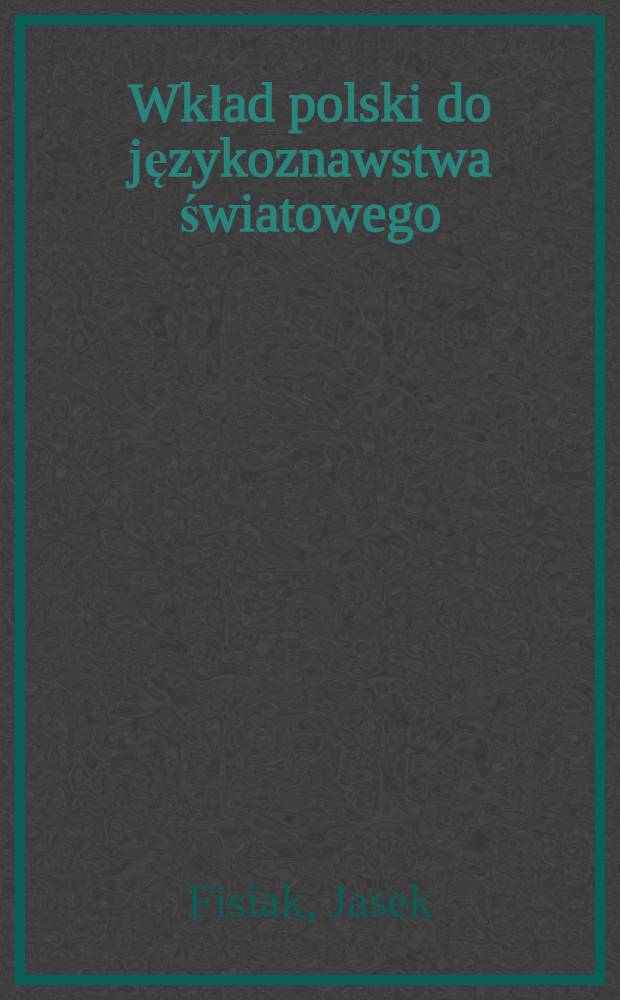 Wkład polski do językoznawstwa światowego