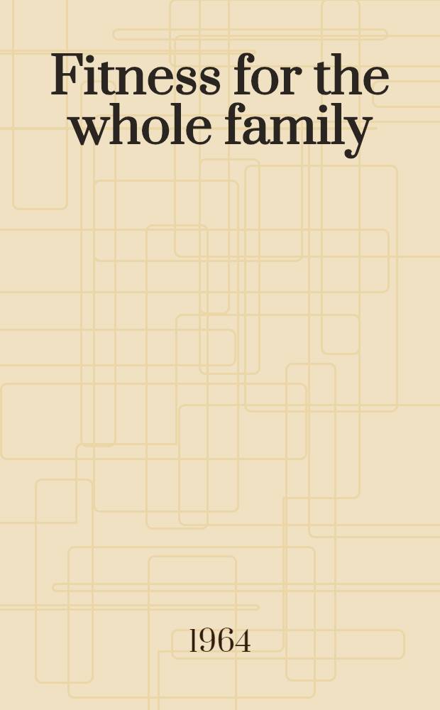 Fitness for the whole family