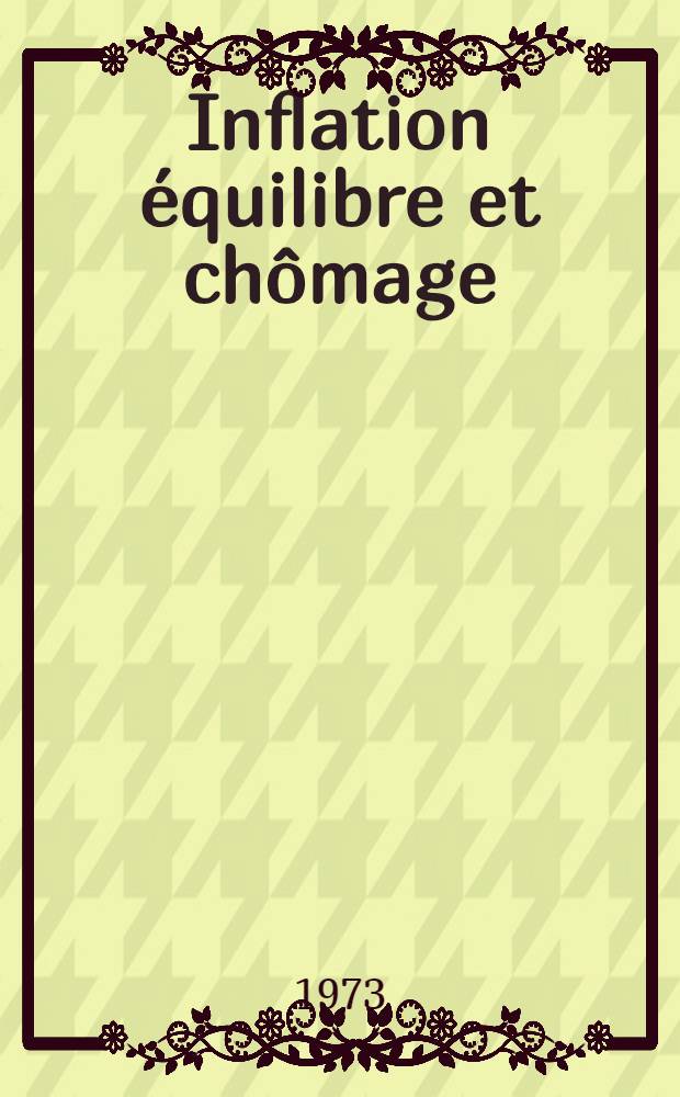 Inflation équilibre et chômage