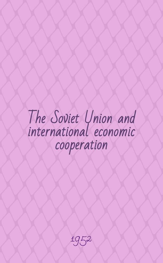 The Soviet Union and international economic cooperation