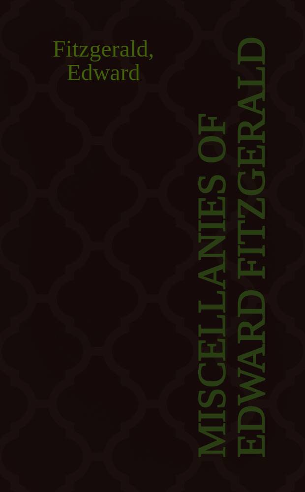 Miscellanies of Edward Fitzgerald