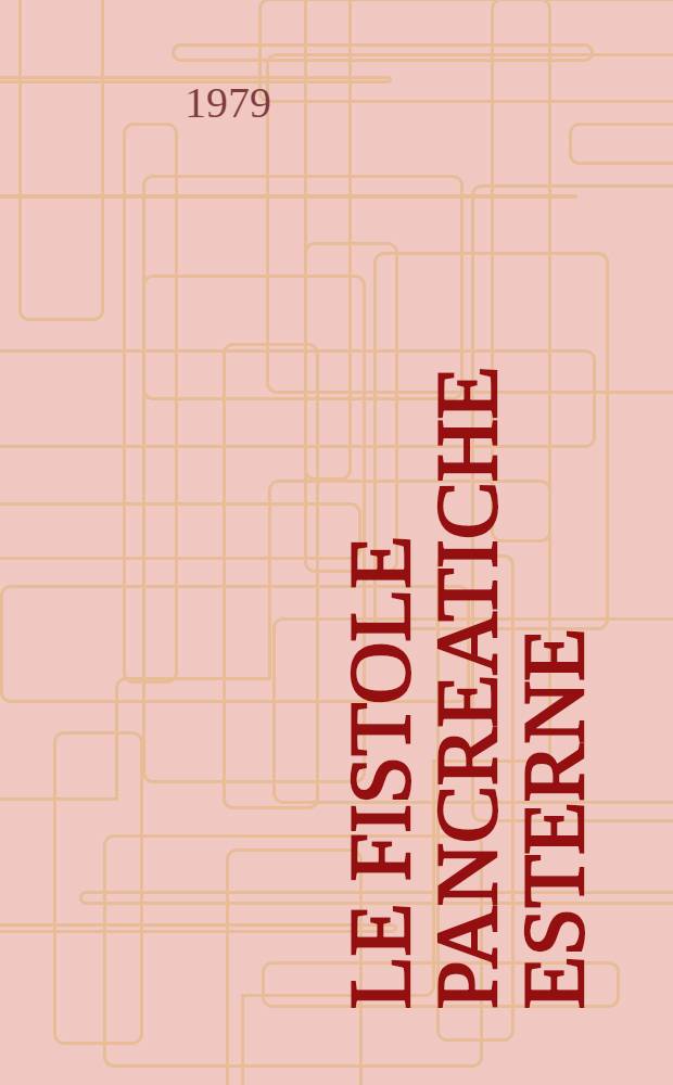 Le Fistole pancreatiche esterne