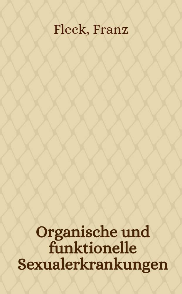 Organische und funktionelle Sexualerkrankungen