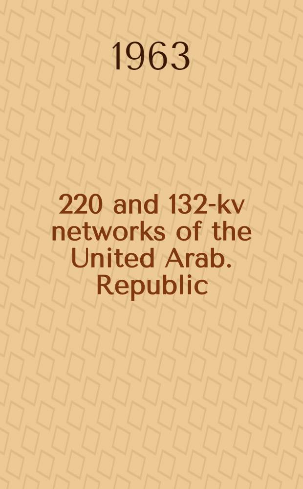 500, 220 and 132-kv networks of the United Arab. Republic : Project. Vol. 7 : Power transmission stability