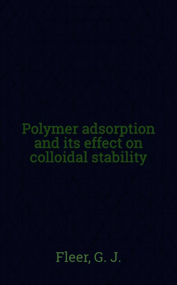 Polymer adsorption and its effect on colloidal stability : A theoretical and experimental study on the polyvinyl alcohol-silver iodide system