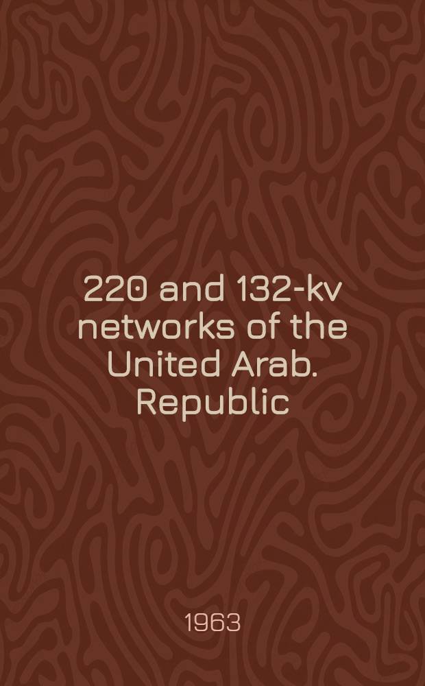 500, 220 and 132-kv networks of the United Arab. Republic : Project. Vol. 5 : Substations and mechanized repair shops