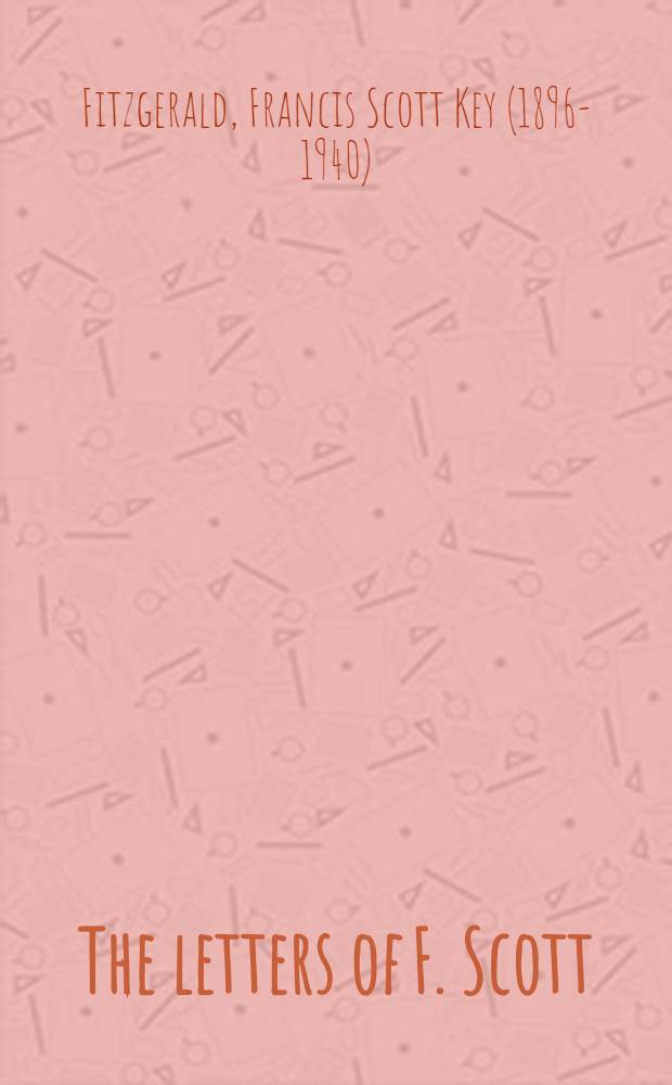 The letters of F. Scott