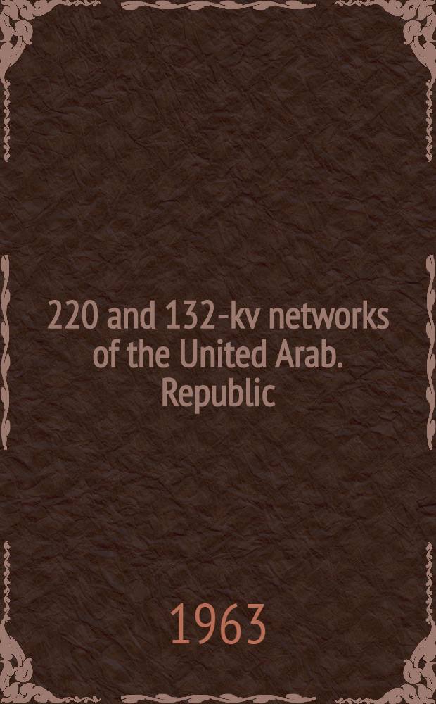 500, 220 and 132-kv networks of the United Arab. Republic : Project. 4 : Transmission lines