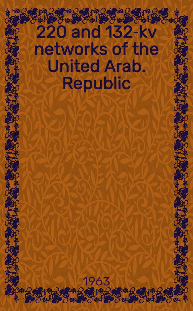 500, 220 and 132-kv networks of the United Arab. Republic : Project. 4 : Transmission lines