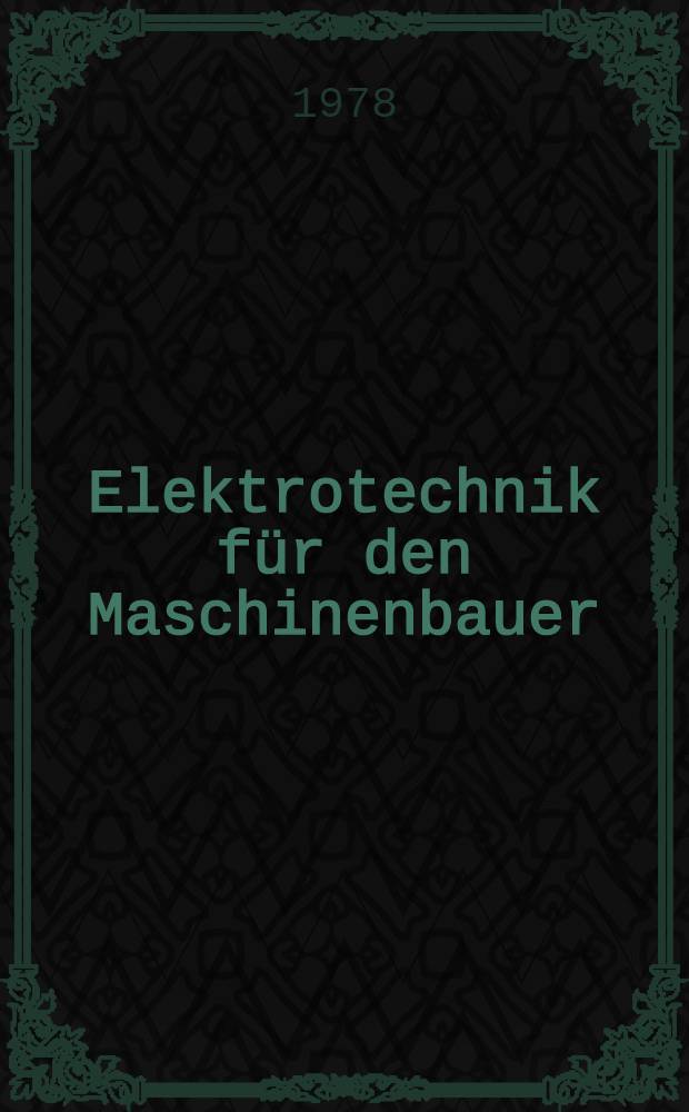 Elektrotechnik für den Maschinenbauer