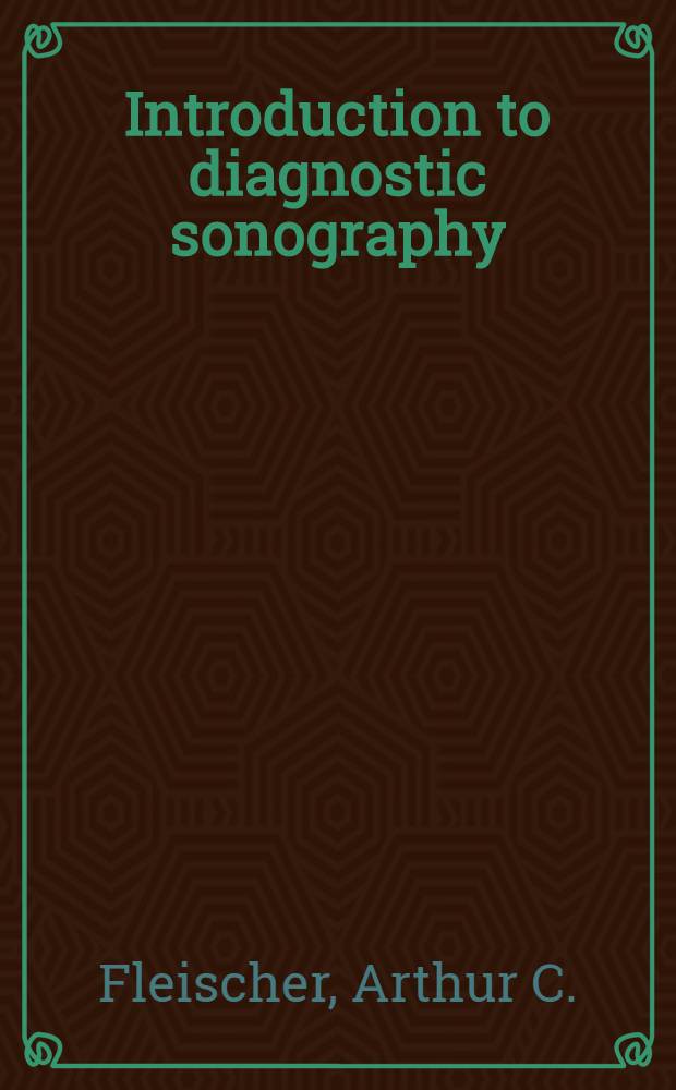Introduction to diagnostic sonography