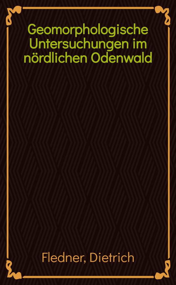Geomorphologische Untersuchungen im nördlichen Odenwald