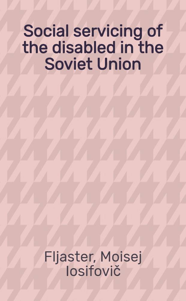 Social servicing of the disabled in the Soviet Union