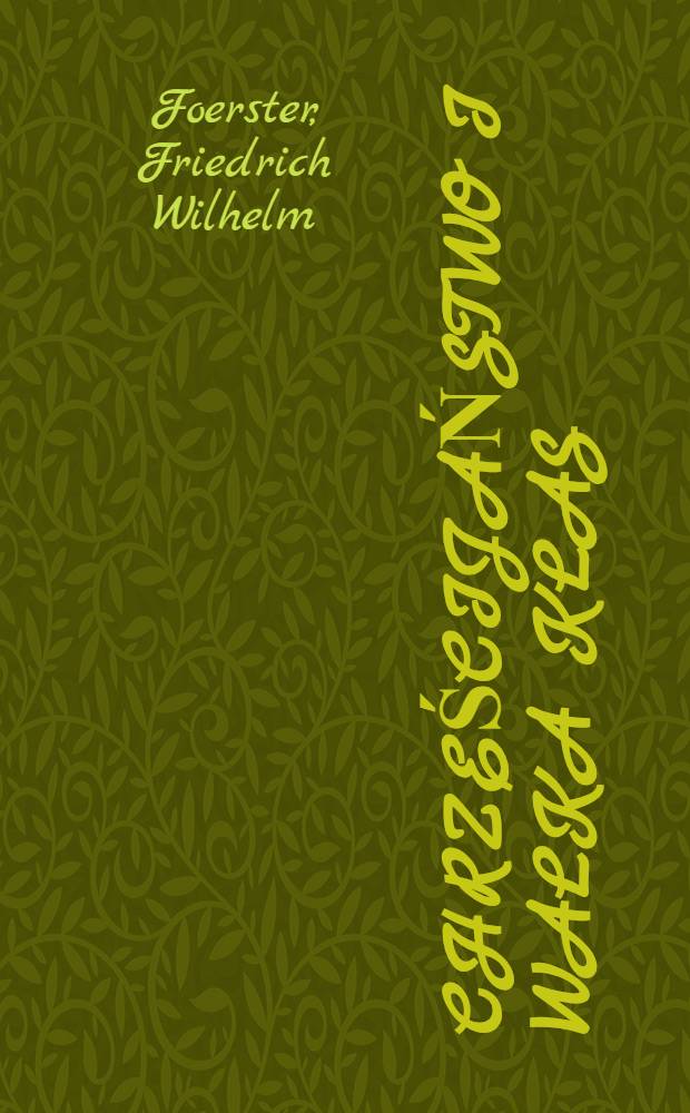 Chrześcijaństwo i walka klas : Społeczno-etyczne i społeczno-wychowawcze rozwaźania