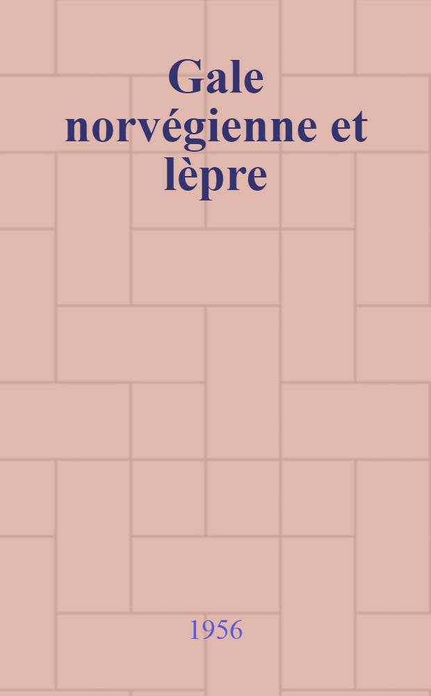 Gale norvégienne et lèpre