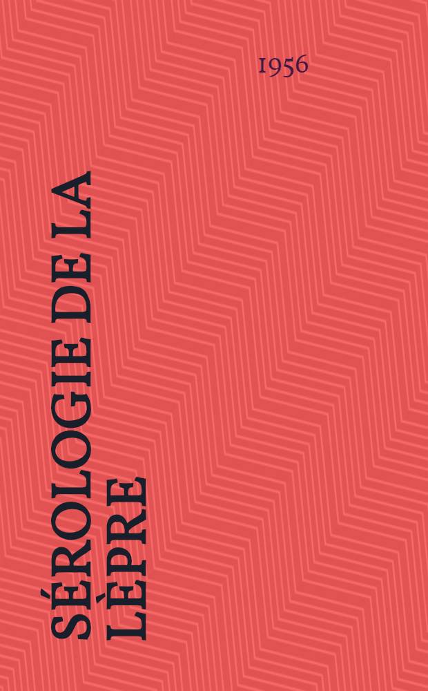 Sérologie de la lèpre; la réaction d'Ogata