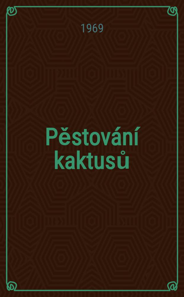 Pěstování kaktusů