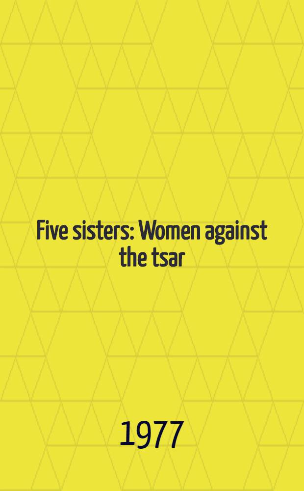 Five sisters : Women against the tsar