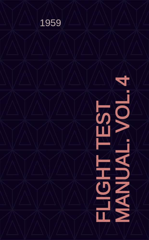 Flight test manual. Vol. 4 : Instrumentation systems