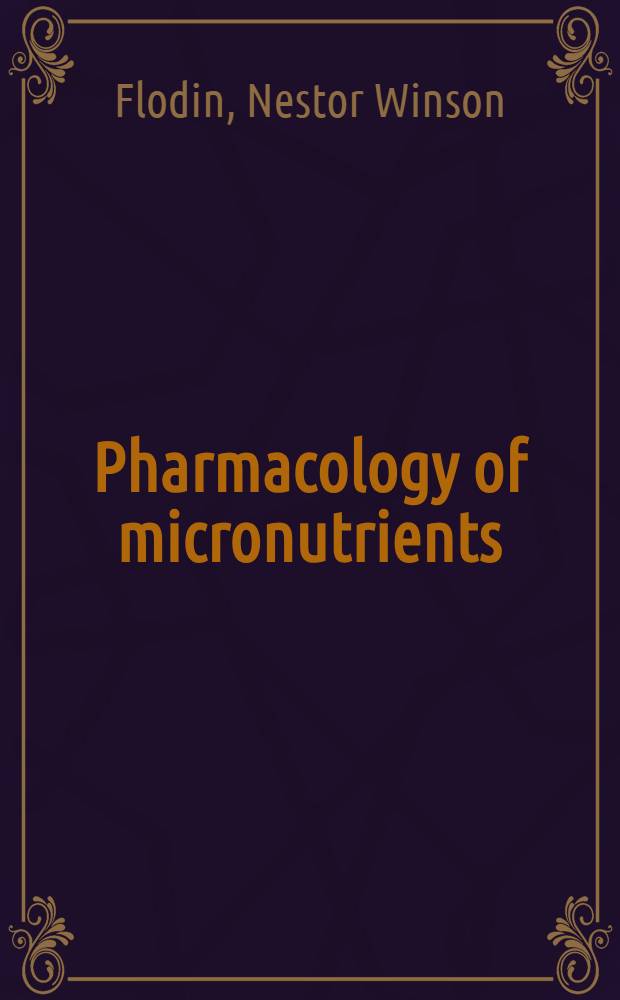 Pharmacology of micronutrients