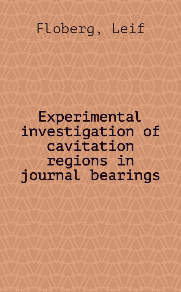 Experimental investigation of cavitation regions in journal bearings