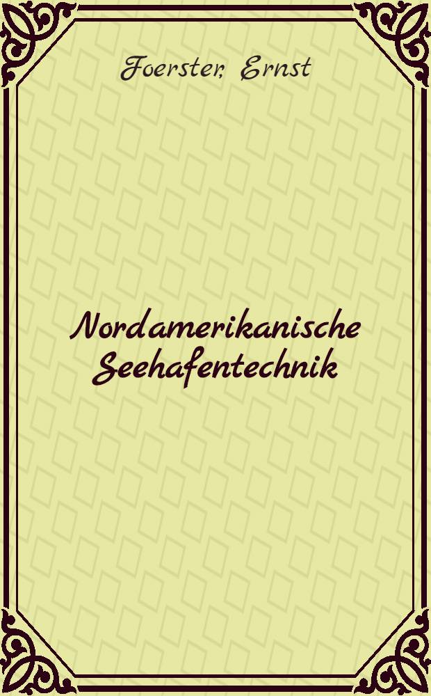 Nordamerikanische Seehafentechnik