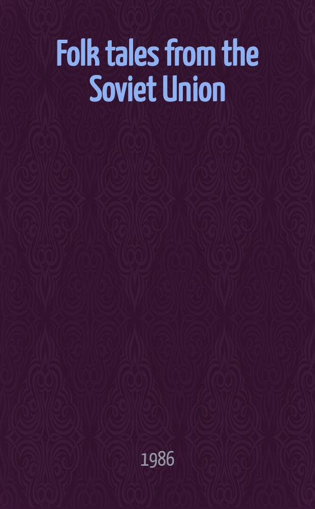 Folk tales from the Soviet Union : The Russ. Federation