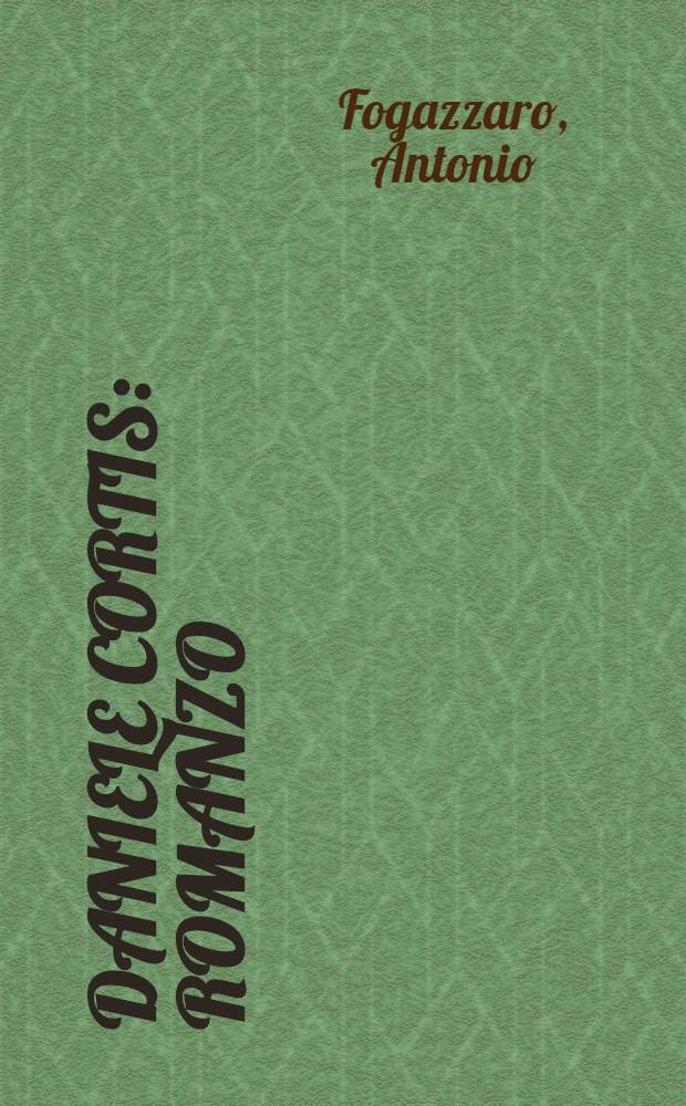 Daniele Cortis : Romanzo