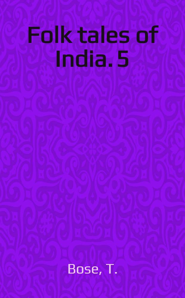 Folk tales of India. 5 : Folk tales of Gujarat