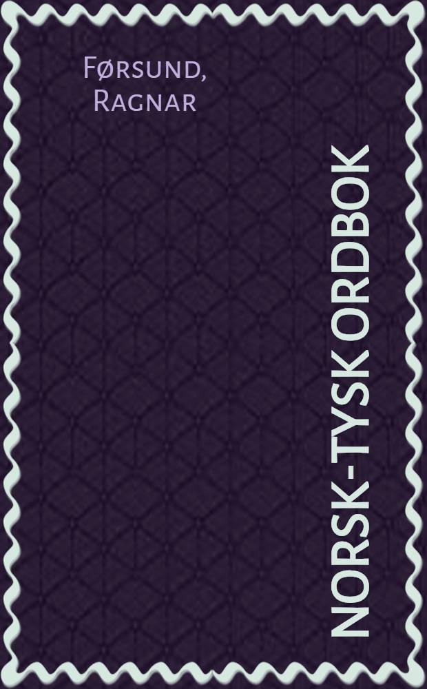 Norsk-tysk [ordbok]