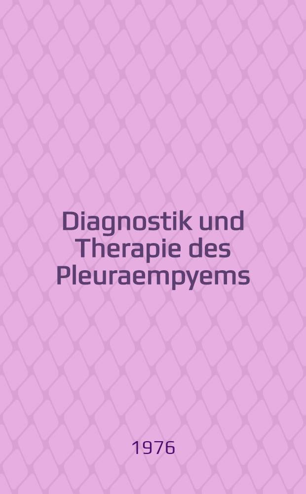 Diagnostik und Therapie des Pleuraempyems : Inaug.-Diss. ... der Med. Fak. der ... Univ. Erlangen-Nürnberg