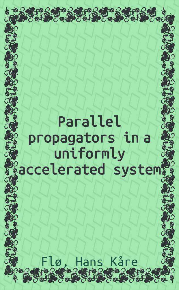 Parallel propagators in a uniformly accelerated system