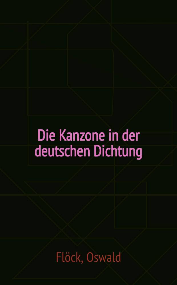 Die Kanzone in der deutschen Dichtung